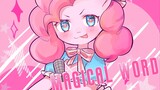 【Listen to the song to the handwriting】Pinkie Pie's Magical word