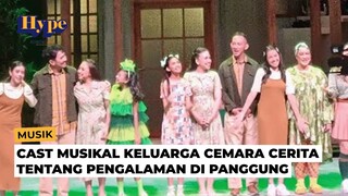 Cerita Keseruan Cast di Balik Musikal Keluarga Cemara