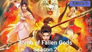 Tomb of Fallen Gods Season 2 Episode 22 Subtitle Indonesia