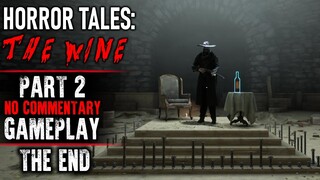 HORROR TALES: The Wine - Part 2 ENDING - Gameplay