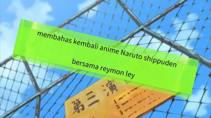 membahas kembali tentang anime Naruto shippuden