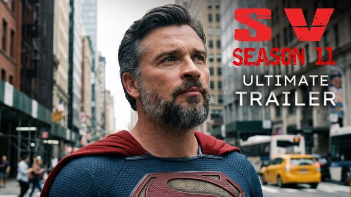 SMALLVILLE SEASON 11 Ultimate Trailer (2026) Tom Welling, Michael Rosenbaum - Wh