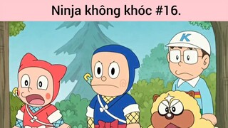 Ninja không khóc p16