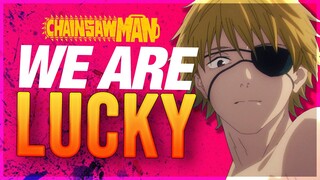 Chainsaw Man Is Special.