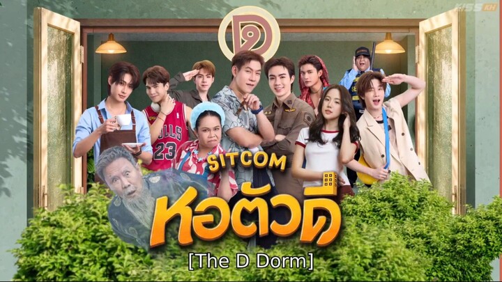 หอตัวดี (The D Dorm) EP.1