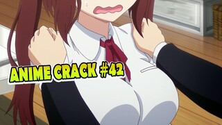 Ketika Suka Sama Kakak Nya Teman [Anime Crack ] 42