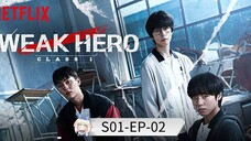 Weak Hero Class S01 [Episode-02] Hindi Dubbed....K-Drama....Korean Drama....2025