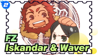 Fate/Zero Adegan-Adegan Kelompok R Iskandar x Waver_A2