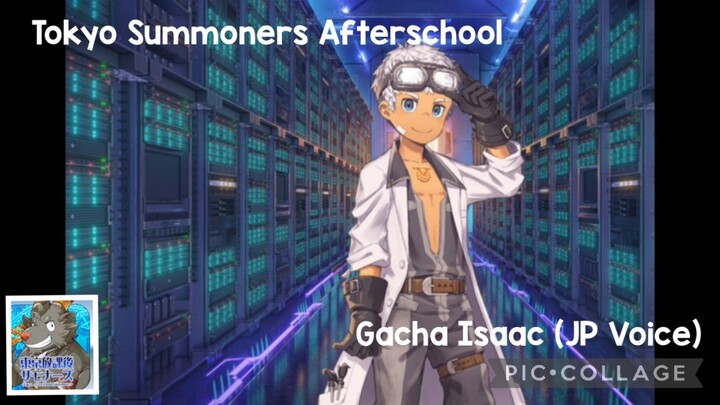 Tokyo Summoners Afterschool: Gacha Isaac (JP Voice)