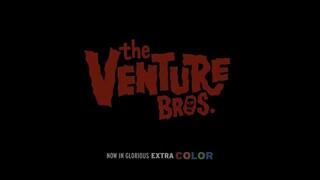 Watch FULL The Venture Bros. Radiant is the Blood of the Baboon Heart - Link & Description
