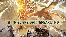 BTTH S5 EPS 164 (TERBARU) HD/1080P