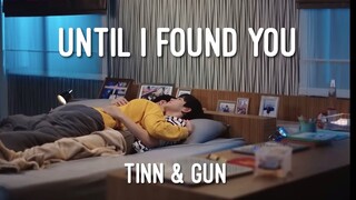 𝑼𝒏𝒕𝒊𝒍 𝑰 𝒇𝒐𝒖𝒏𝒅 𝒚𝒐𝒖 | Tinn x Gun