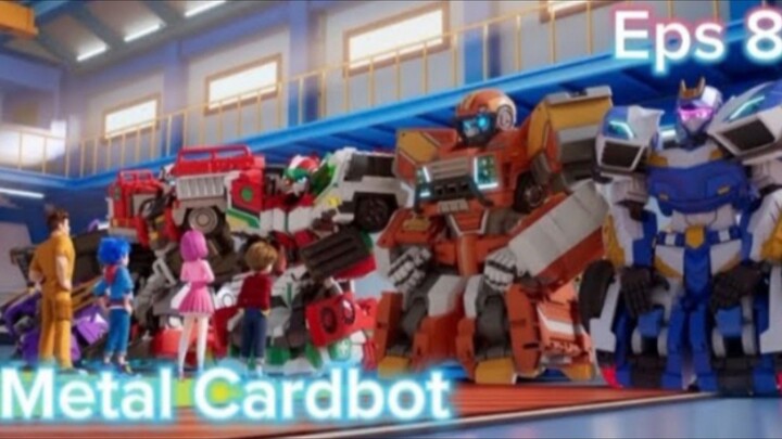 Metal Cardbot Eps 8 "Ketahuan! rahasia Metal Cardbot"