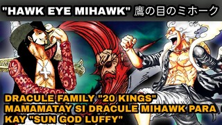 Mamamatay si Dracule mihawk para kay Sun god Luffy? Dracule family "20king celestial dragons"