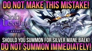 Solo Leveling Arise - Don't Summon Immediately When Silver Mane Baek Releases!