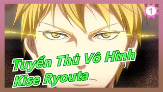 Tuyển Thủ Vô Hình|Trận đấu cuối cùng-Kise Ryouta_1