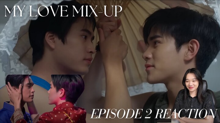 My Love Mix-Up! เขียนรักด้วยยางลบ Episode 2 Reaction