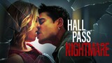 Hall Pass Nightmare (2022) HD Full Movie
