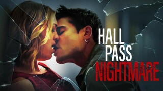 Hall Pass Nightmare (2022) HD Full Movie