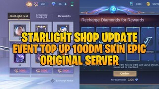 STARLIGHT SHOP UPDATE MEI 2024 & EVENT SKIN EPIC GRATIS  TOP UP 100 DM ORIGINAL SERVER MOBILE LEGEND