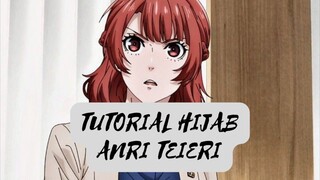 TUTORIAL HIJAB ANRI TEIERI