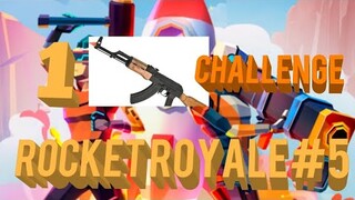 Rocket Royale #5 - Attempting to the one gun challenge