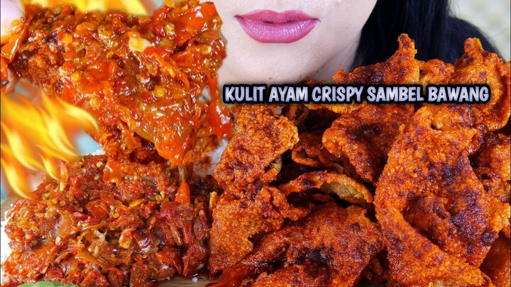 ASMR KULIT AYAM CRISPY PAKE SAMBEL BAWANG MERCON | EATING SOUNDS