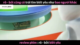 Tóm tắt phim Robot biết yêu phần 5 #phimhayreview