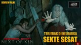 TERJEBAK DI KELUARGA SEKTE SESAT | REVIEW FILM PARANORMAL ACTIVITY 7: NEXT OF KIN (2021)
