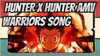 [Hunter x Hunter AMV] Warriors Song - Gon