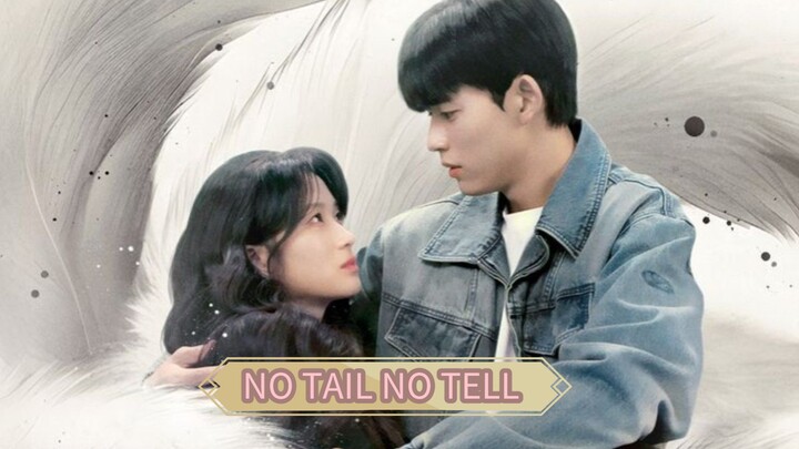 NO TAIL NO TELL ( EPOISODE 2 PREVIEW)