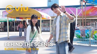 [BEHIND THE SCENES] EP 13-14 | Lovely Runner | Byeon Woo Seok, Kim Hye Yoon | Viu (ENG SUB)