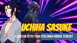 10 Urutan Jutsu Terlemah Hingga Terkuat Uchiha Sasuke