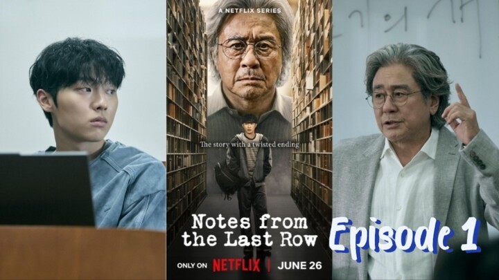 NOTES FROM THE LAST ROW EPISODE 1 | DOSEN YANG TERTARIK DENGAN KEMAMPUAN MAHASISWANYA?!