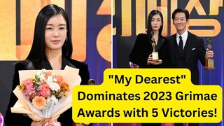 "My Dearest" Dominates 2023 Grimae Awards with 5 Victories!