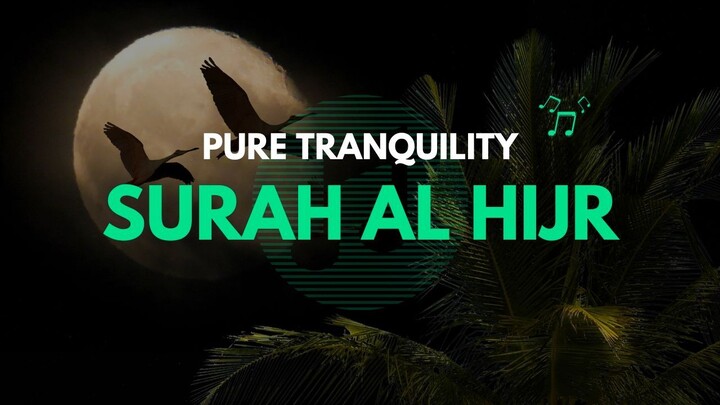 PURE TRANQUILITY: Surah Al Hijr