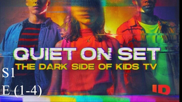 🎬👀 *Quiet on Set: The Dark Side of Kids TV*: Unveiling Truths  | Season 1, 4 Episodes 📺