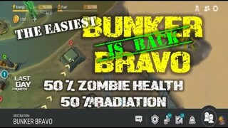 "BUNKER BRAVO EVENT" 50 % HEALTH & RAD (IS BACK??) | SEASON 22|  - LAST DAY ON EARTH: Survival