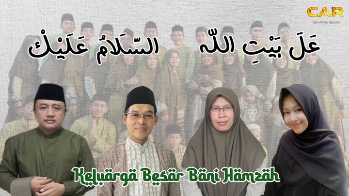 Ala Baitillah & Assalamu'alaik || Nadia Nur Fatimah - Keluarga Besar Bani Hamzah