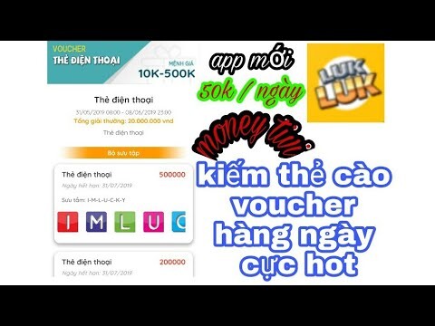 [APP MỚI ] app việt nam kiếm thẻ cào voucher mới ra - cực hot