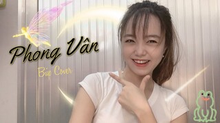 PHONG VÂN - Trường Lê | Búp Cover ( Đời trai sương gió, nên chưa chọn mối duyên hồng nhan )