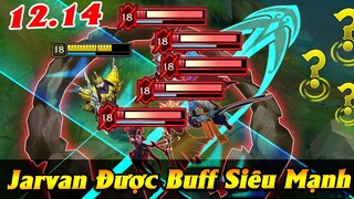 [UPDATE LMHT] Top THAY ĐỔI VỀ TƯỚNG ở phiên bản 12.14 tới - Jarvan buff siêu mạnh, làm lại Gangplank