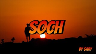 SOCH | GARY | PROD BY. KIKO BEATZ | RAIDEN