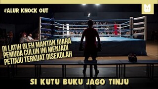 Kutu Buku Jago Tinju !! SELURUH ALUR CERITA FILM KNOCKOUT 2011