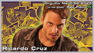 Ricardo Cruz - Orgulho Nerd SP 2025 - 13/09/2025