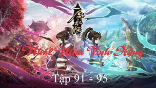 Nhất Niệm Vĩnh Hằng Tập 91 - 95