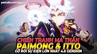 Chiến Tranh Ma Thần Sắp Bùng Nổ? Hơn Cả Sự Kiện Lớn! Rock & Roll PAIMONG & ITTO! Gỡ Rối Event 4.6