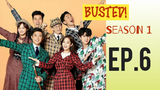 [INDO SUB] Busted! Season 1 - Episode 6
