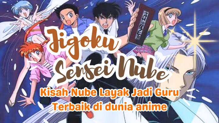Nube Layak Jadi Guru Terbaik di Dunia Anime: Spoiler Fakta Menariknya!