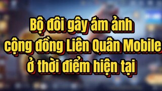 Bộ đôi gây ám ảnh cộng đồng liên quân